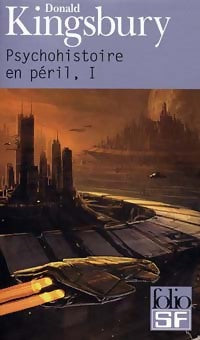 Livrenpoche : Psychohistoire en péril Tome I - Donald Kingsbury - Livre