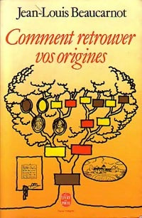 Livrenpoche : Comment retrouver vos origines - Jean-Louis Beaucarnot - Livre