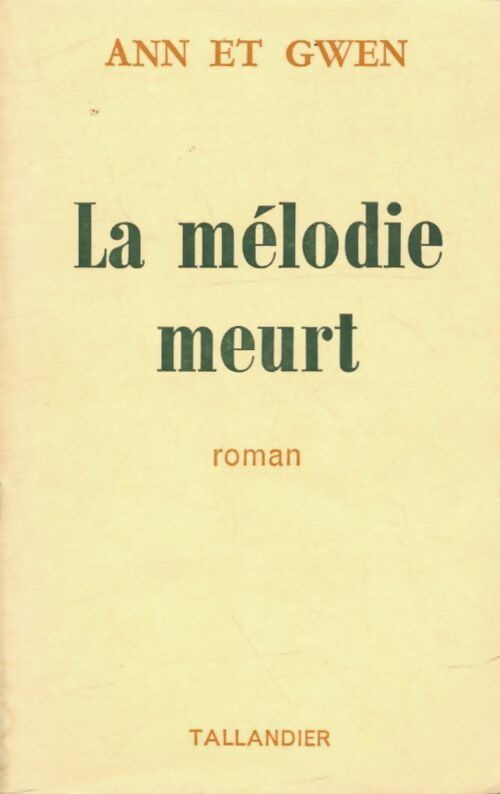Livrenpoche : La mélodie meurt - Ann Et Gwen - Livre