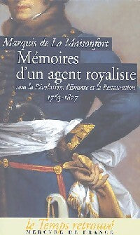 Livrenpoche : Mémoires d'un agent royaliste sous la révolution, l'Empire et la Restauration - Antoine François Philippe De la Maisonfort - Livre