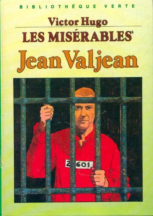 Les misérables Tome I : Jean Valjean - Marguerite Thiébold -  Bibliothèque verte (3ème série) - Livre