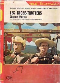 Livrenpoche : Les globe-trotteurs : Objectif Mexico - Michel Levine - Livre