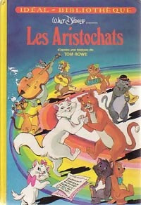 Les aristochats - Walt Disney -  Idéal-Bibliothèque - Livre