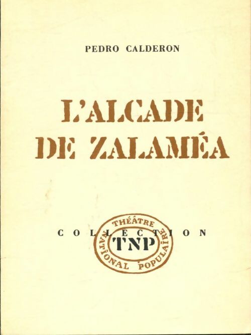 Livrenpoche : L'alcade de Zalamea - Pedro Calderon de la Barca - Livre
