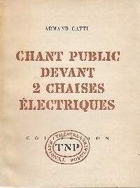 Livrenpoche : Chant public devant deux chaises électriques - Armand Gatti - Livre
