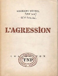 Livrenpoche : L'Agression - Georges Michel - Livre