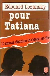 Livrenpoche : Pour Tatiana - Edouard Lozansky - Livre