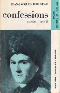 Livrenpoche : Les confessions (extraits) Tome II - Jean-Jacques Rousseau - Livre