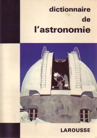 Livrenpoche : Dictionnaire de l'astronomie - Paul Muller - Livre