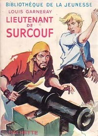 Livrenpoche : Lieutenant de Surcouf - Louis Garneray - Livre