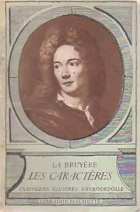 Les caractères - Jean De la Bruyère -  Classiques illustrés Vaubourdolle - Livre
