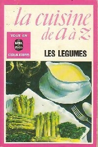 Livrenpoche : La cuisine de A à Z : Les légumes - Collectif - Livre