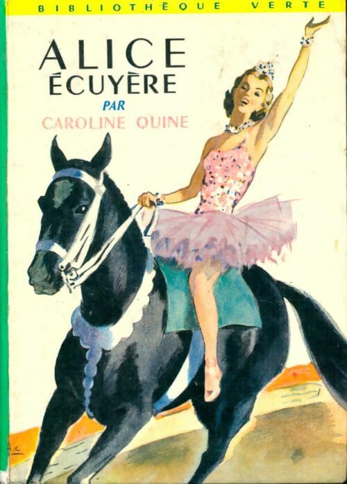 Livrenpoche : Alice écuyère - Caroline Quine - Livre