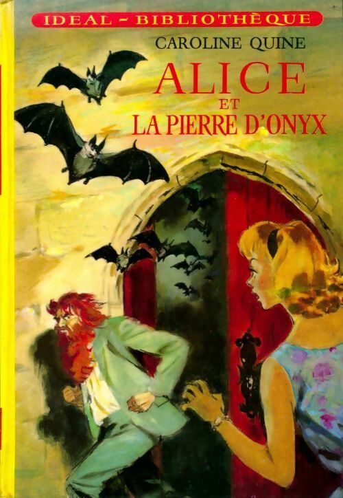 Livrenpoche : Alice et la pierre d'Onyx - Caroline Quine - Livre