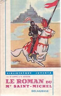 Livrenpoche : Le roman du Mont Saint-Michel - Charles Le Goffic - Livre