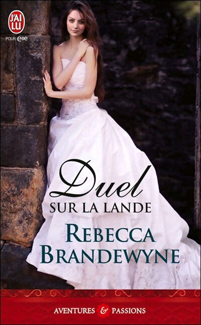 Duel sur la lande - Rebecca Brandewyne - Livre