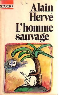 Livrenpoche : L'homme sauvage - Alain Hervé - Livre