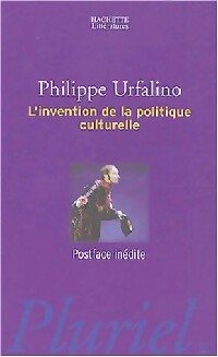 L'invention de la politique culturelle - Philippe Urfalino - Livre