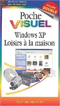 Livrenpoche : Windows XP loisirs à la maison - MaranGraphics - Livre