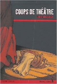 Livrenpoche : Coups de théâtre - Christian Grenier - Livre