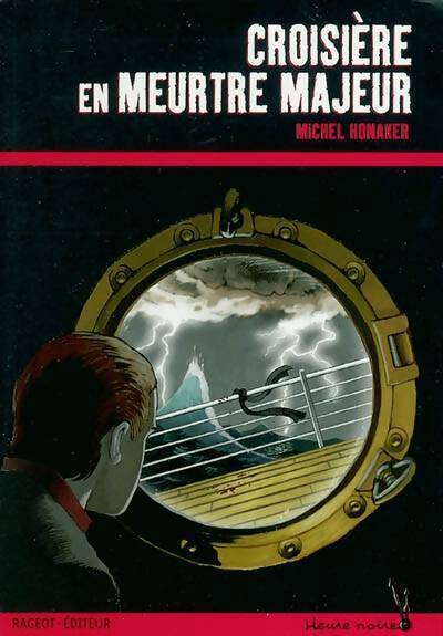 Livrenpoche : Croisière en meurtre majeur - Michel Honaker - Livre