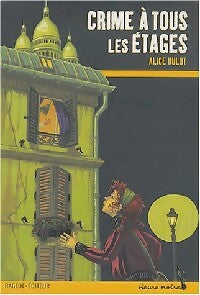 Livrenpoche : Crime à tous les étages - Alice Hulot - Livre