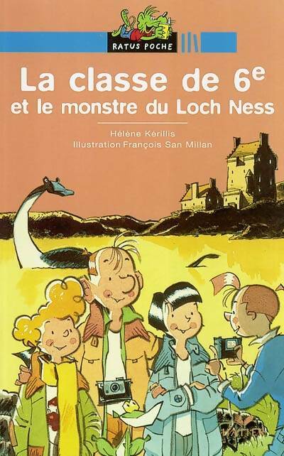 Livrenpoche : La classe de 6e et le monstre du Loch Ness - Hélène Kérillis - Livre
