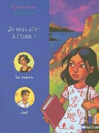 Livrenpoche : Je veux aller à l'école ! - Catherine De Lasa - Livre