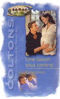 Livrenpoche : Une liaison sous contrat - Carla Cassidy - Livre