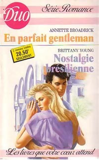 Livrenpoche : En parfait gentleman / Nostalgie brésilienne - Annette Broadrick, Brittany Young - Livre