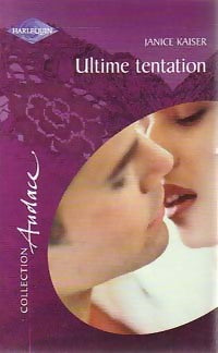 Livrenpoche : Ultime tentation - Janice Kaiser - Livre