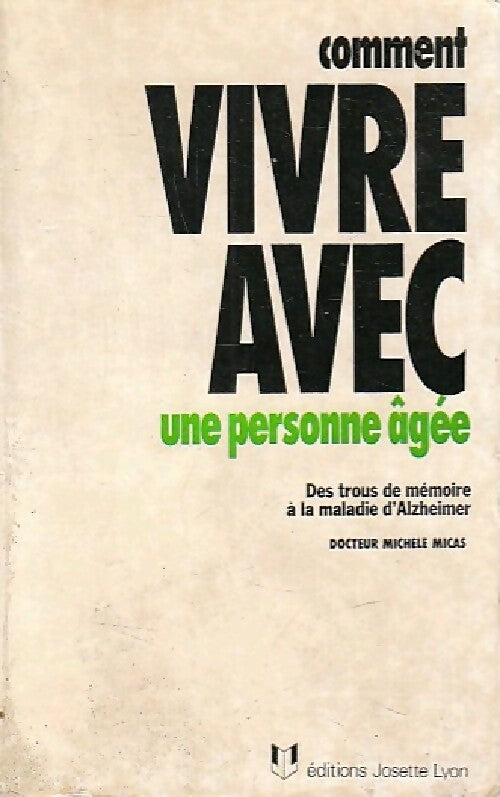 Livrenpoche : Comment vivre avec une personne âgée ? - Michèle Micas - Livre