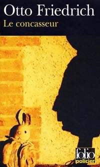 Le concasseur - Otto Friedrich - Livre