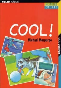 Livrenpoche : Cool ! - Michael Morpurgo - Livre