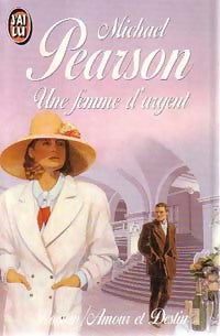 Livrenpoche : Une femme d'argent - Michael Pearson - Livre