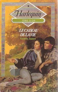 Livrenpoche : Le cadeau de la vie - Sandra James - Livre