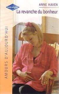 Livrenpoche : La revanche du bonheur - Anne Haven - Livre