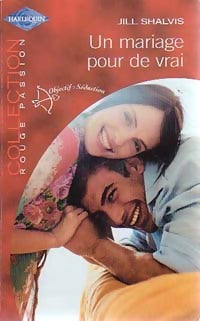 Livrenpoche : Un mariage pour de vrai - Jill Shalvis - Livre