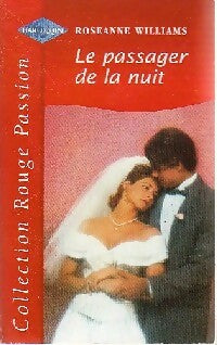 Livrenpoche : Le passager de la nuit - Roseanne Williams - Livre