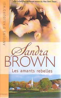 Livrenpoche : Les amants rebelles - Sandra Brown - Livre