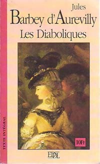 Les diaboliques - Jules Barbey D'Aurevilly -  Grands Classiques - Livre