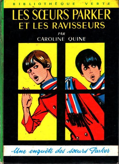 Livrenpoche : Les soeurs Parker et les ravisseurs - Caroline Quine - Livre