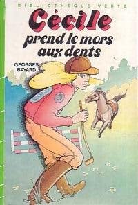 Livrenpoche : Cécile prend le mors aux dents - Georges Bayard - Livre