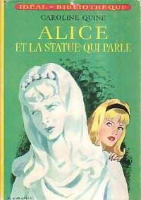 Livrenpoche : Alice et la statue qui parle - Caroline Quine - Livre