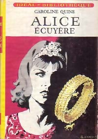 Livrenpoche : Alice écuyère - Caroline Quine - Livre