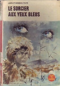Livrenpoche : Le sorcier aux yeux bleus - Jean-François Pays - Livre