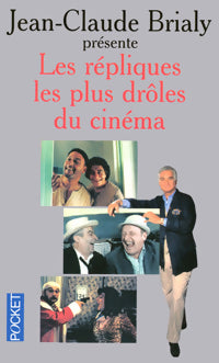 Les répliques les plus drôles du cinéma - Jean-Claude Brialy -  Pocket - Livre