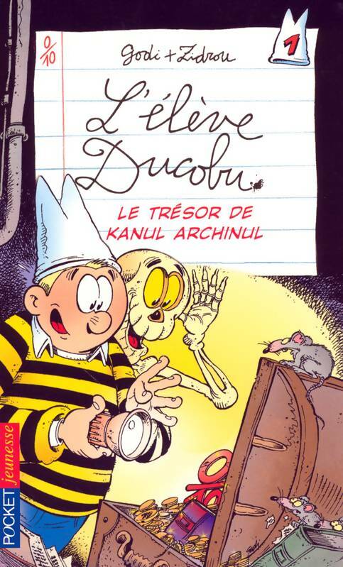 Livrenpoche : L'élève Ducobu Tome I : Le trésor de Kanul Archinul - Bernard Godi - Livre