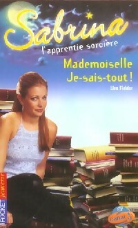 Livrenpoche : Sabrina Tome XXX : Mademoiselle Je-sais-tout ! - Lisa Fiedler - Livre