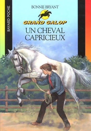 Livrenpoche : Un cheval capricieux - Bonnie Bryant - Livre